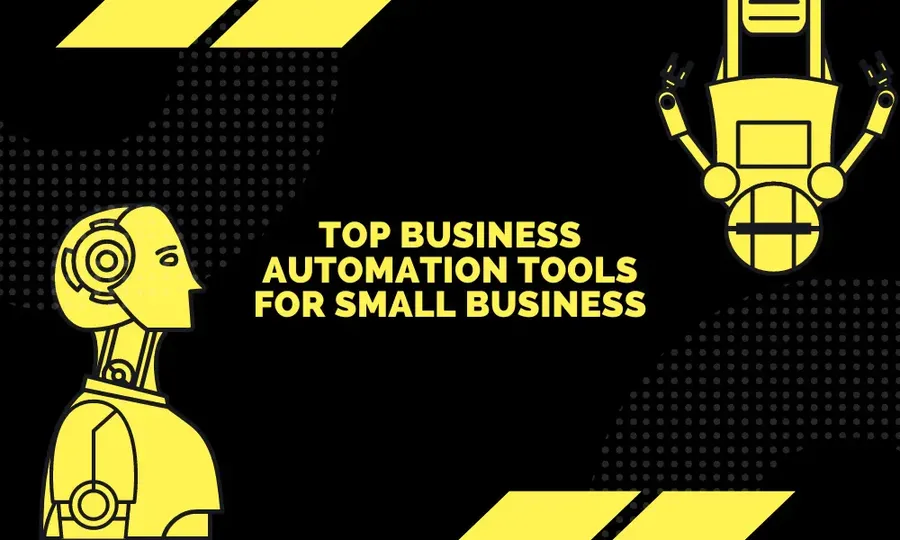 Best Tools to Automate Business Top software tools to automate small business operations and save time